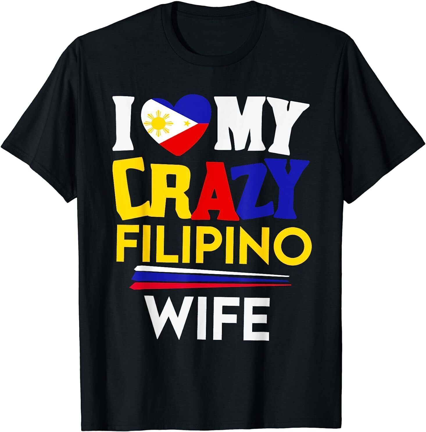 NEW I Love My Crazy Filipino W - Street Fashion Philippines ulasan dan harga